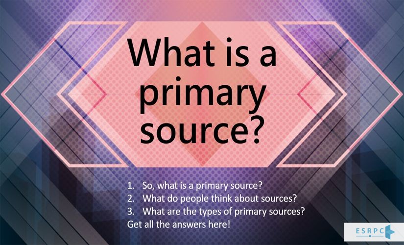 ماهي المصادر الأولية (PRIMARY SOURCES)؟